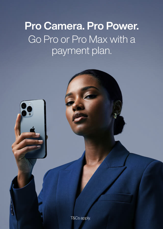 Pro Camera. Pro Power. Go Pro or Pro Max with a payment plan.