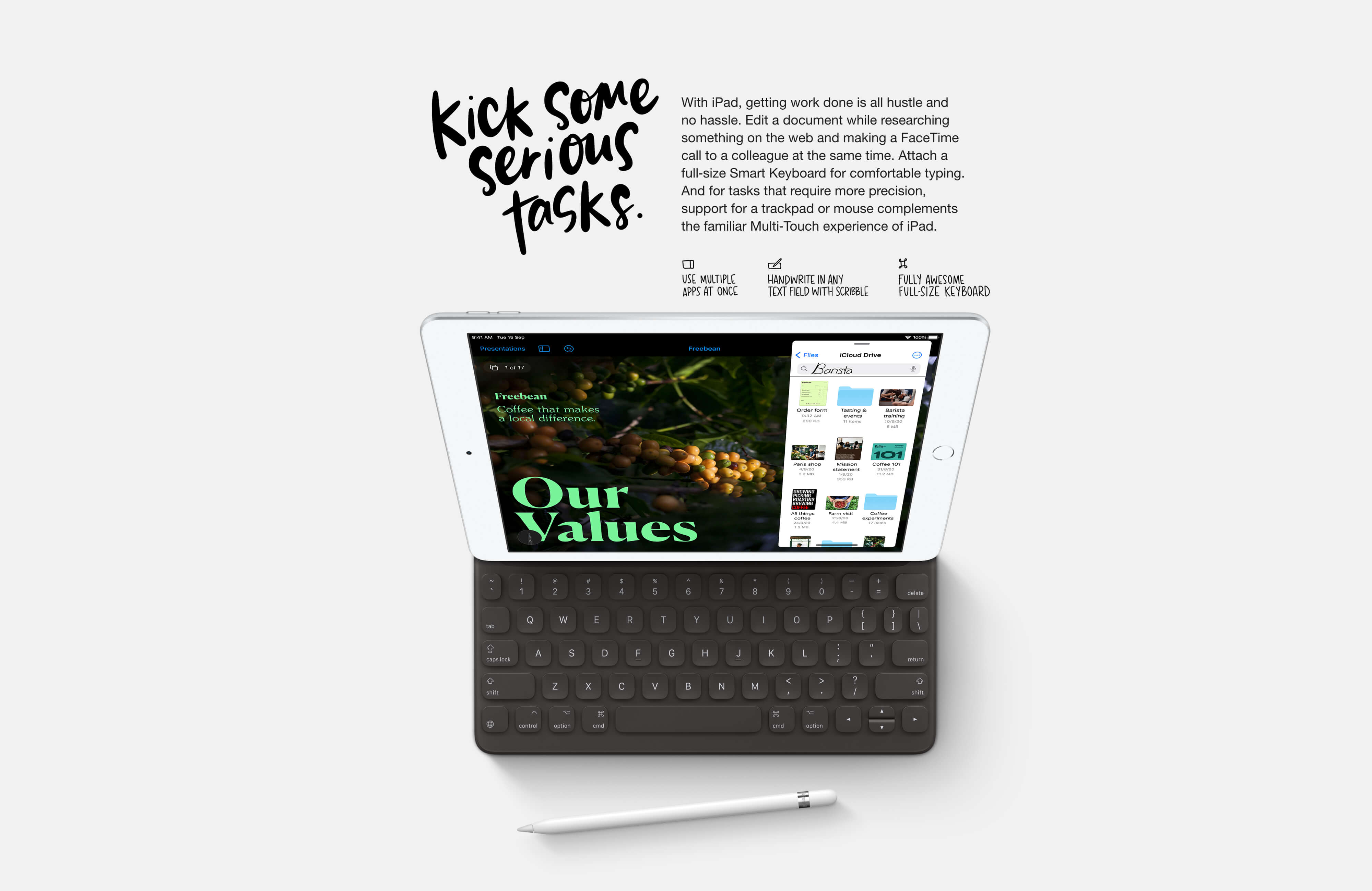 iPad 8th Generation - Kick some serious tasks, attach a full sized Smart keyboard for comfortable typing.