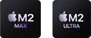 Apple M2 Max chip or Apple M2 Ultra chip